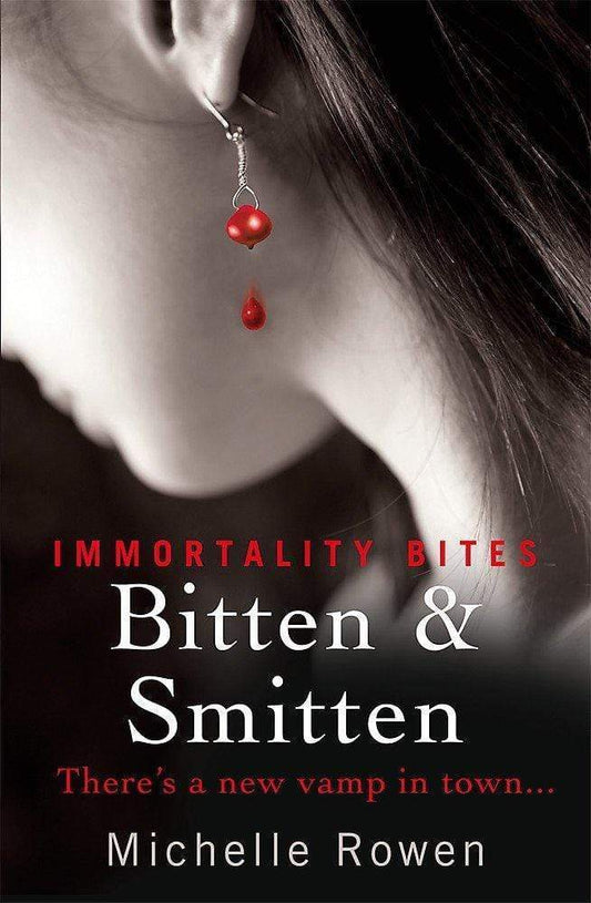 Bitten & Smitten: An Immortality Bites Novel