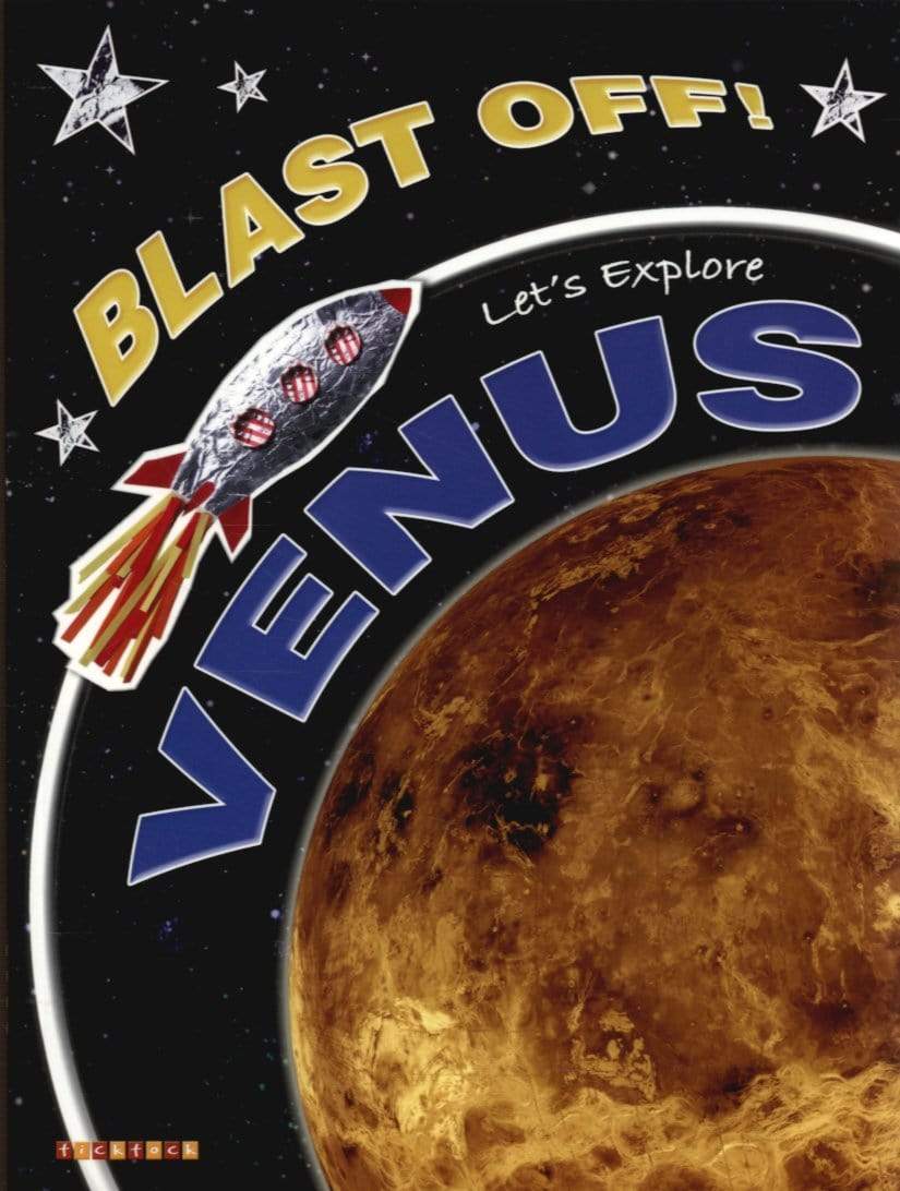 BLAST OFF! LET'S EXPLORE VENUS
