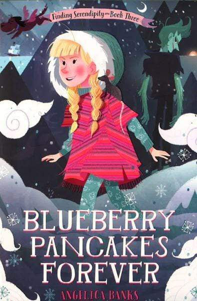 Blueberry Pancakes Forever: Finding Serendipity Book Three