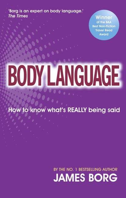 Body Language : How to Know What's Really Being Said