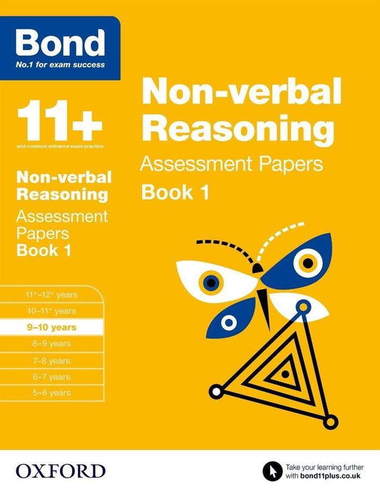BOND 11+: NON-VERBAL REASONING: ASSESSMENT PAPERS : 9-10 YEARS BOOK 1