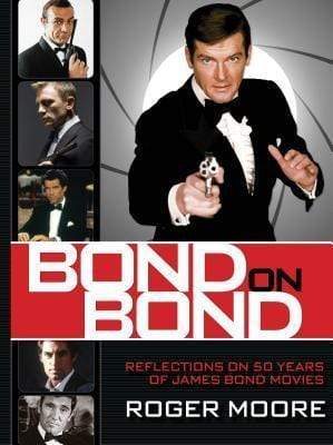 Bond On Bond: Reflections On 50 Years Of James Bond Movies