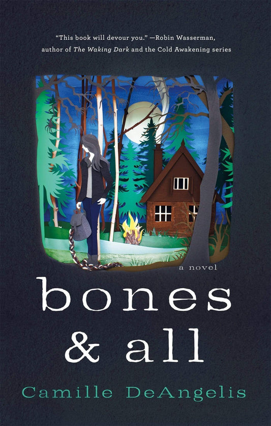 BONES & ALL - A NOVEL