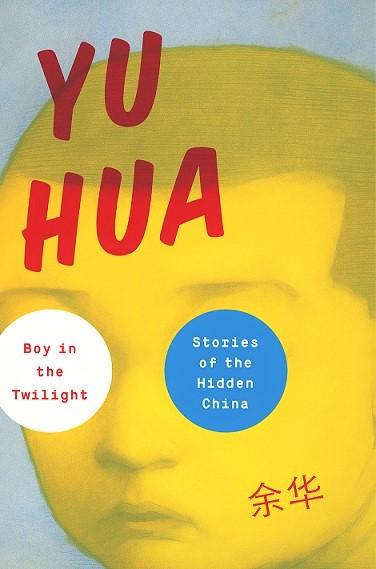 Boy in the Twilight: Stories of the Hidden China (HB)