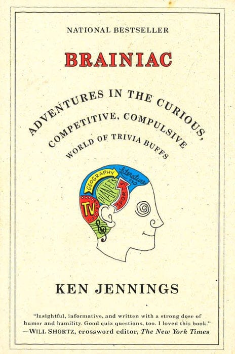 Brainiac: Adventures In The Curious, Competitive, Compulsive World Of Trivia Buffs