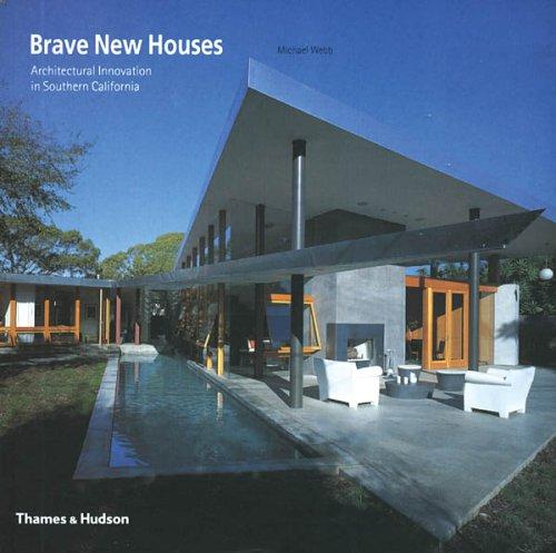 Brave New Houses