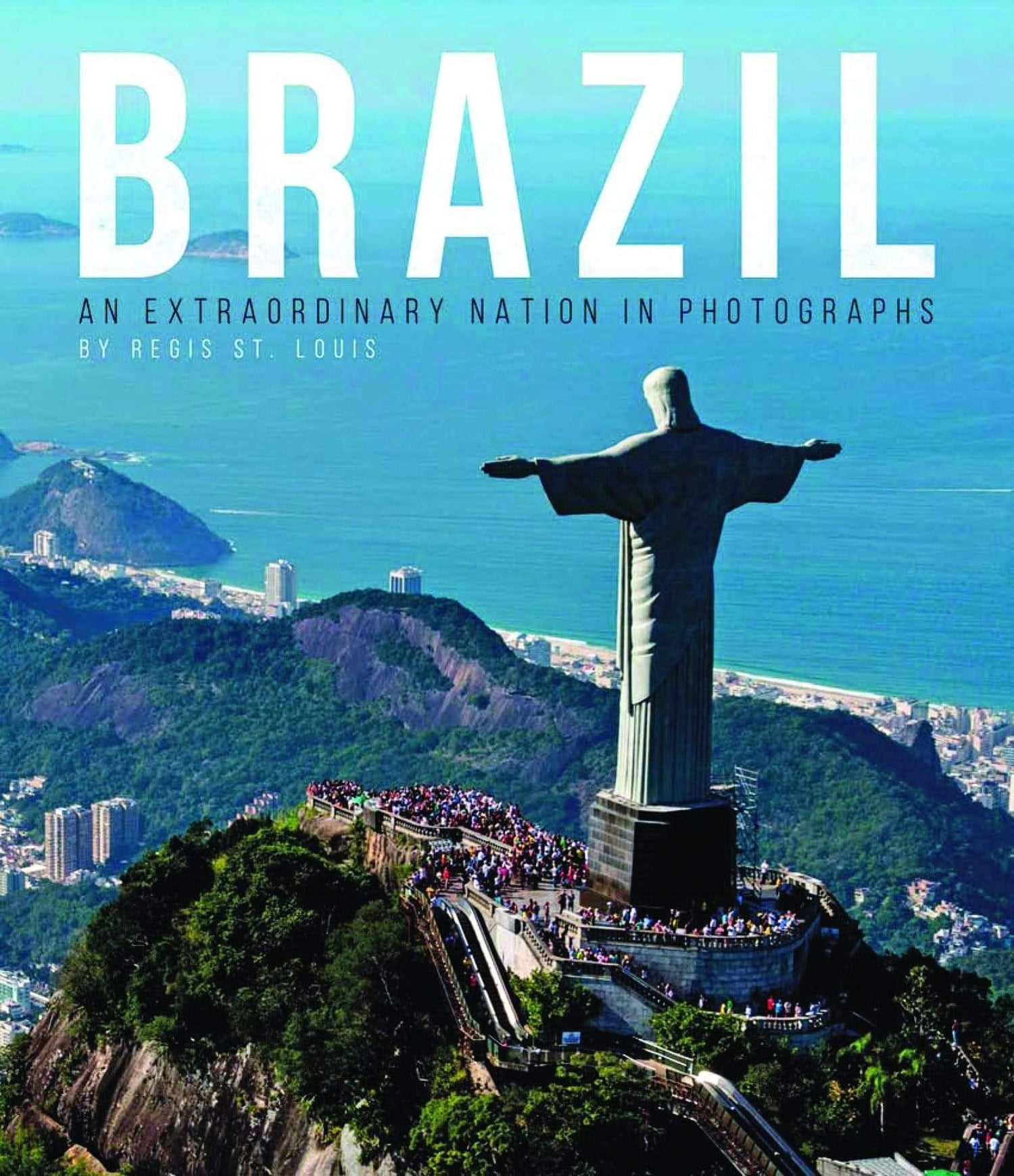 Brazil: An Extraordinary Nation In Photographs