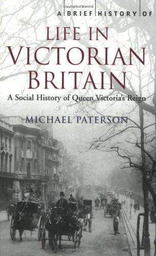 Brief History: Life In Victorian Britain