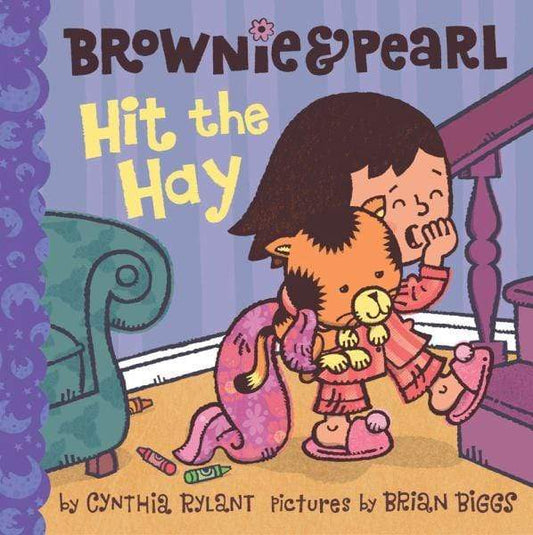 Brownie and Pearl: Hit The Hay