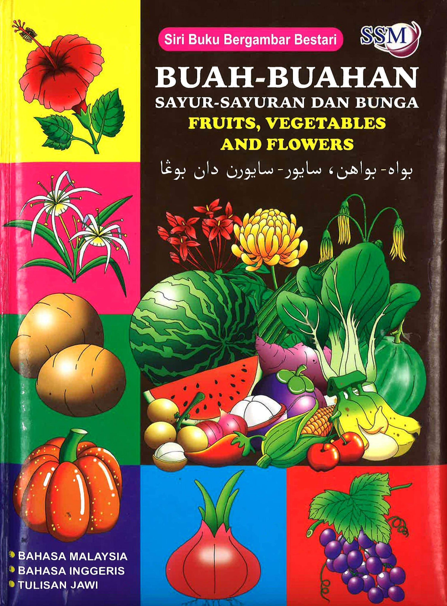 Buah-Buahan Sayur-Sayuran Dan Bunga (Fruits,Vegetables And Flowers)
