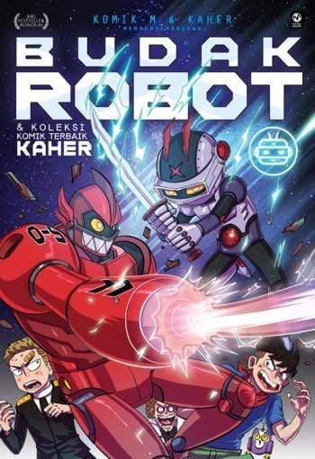 Budak Robot & Koleksi Komik Terbaik Kaher