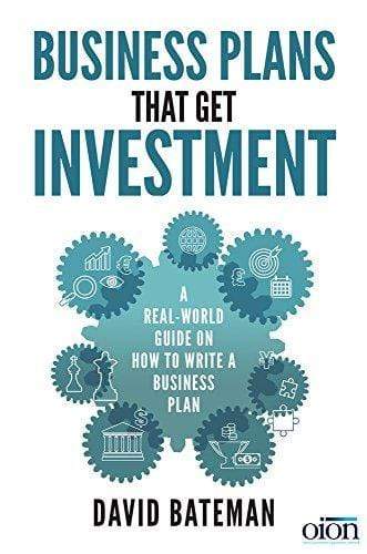 Business Plans That Get Investment: Includes The Ultimate And Proven Template For Success