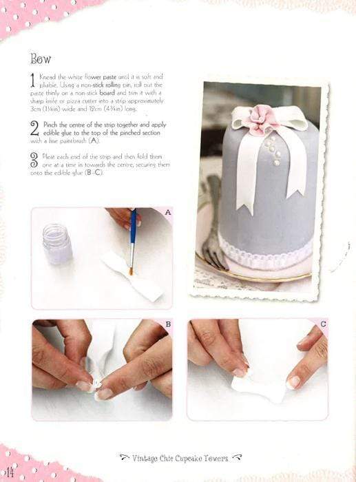 Cake Craft Made Easy: Step By Step Sugarcraft Techniques For 16 Vintage-Inspired Cakes