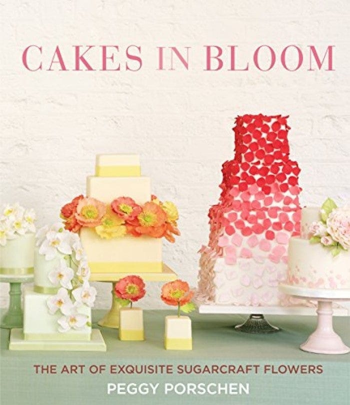 Cakes In Bloom: The Art Of Exquisite Sugarcraft Flowers