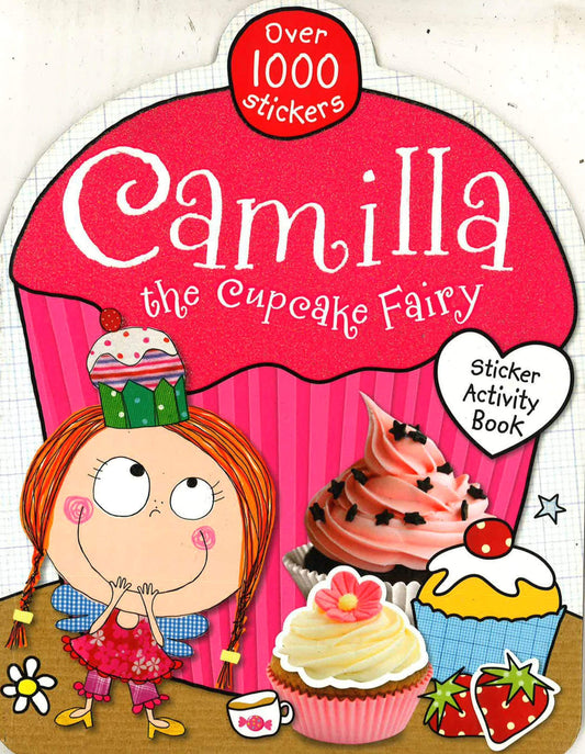 Camilla The Cupcake Fairy: Sticker Activity Book