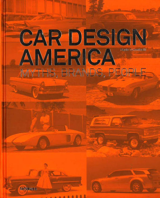 Car Design America: Myths, Brands, People (Automot Design)
