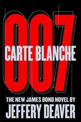 Carte Blanche 007 : The New James Bond Novel