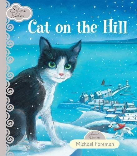 Cat On The Hill (Silver Tales)