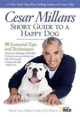 Cesar Millan's Short Guide to a Happy Dog (HB)