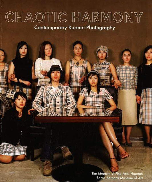 Chaotic Harmony : Contemporary Korean Photography
