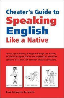 Cheater's Guide To Speaking English Like A Native