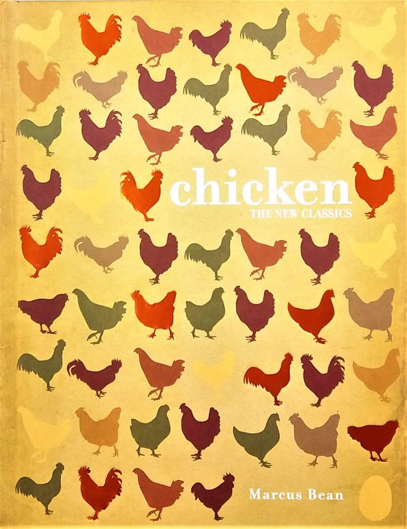 Chicken: A Fresh Take On Classic Recipes (HB)