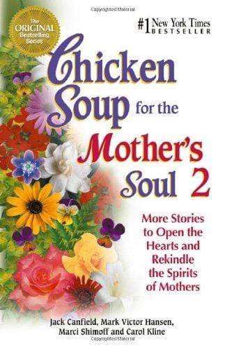 Chicken Soup For The Mother's Soul 2