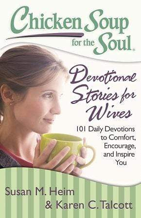 Chicken Soup for the Soul : Devotional Stories for Wives