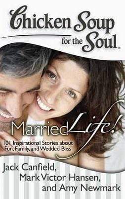 Chicken Soup For The Soul: Married Life!