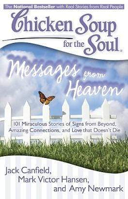 Chicken Soup For The Soul : Message From Heaven