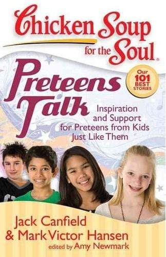 Chicken Soup for the Soul: Preteens Talk