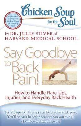 Chicken Soup for the Soul: Say Goodbye to Back Pain