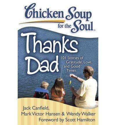 Chicken Soup For The Soul :Thanks Dad
