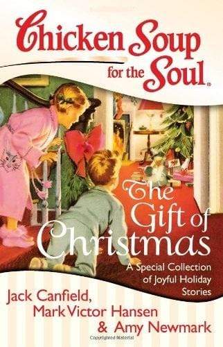 Chicken Soup for the Soul: The Gift of Christmas