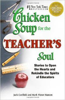 Chicken Soup For The Teacher's Soul