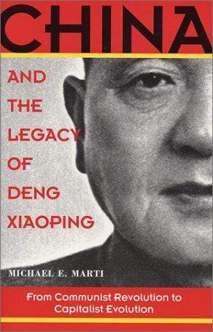 China And The Legacy Of Deng Xiaoping