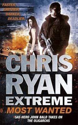 Chris Ryan Extreme: Most Wanted: Disavowed; Desperate; Deadly