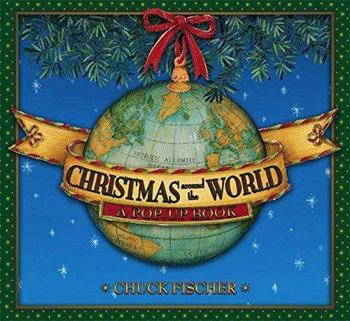 Christmas Around The World (A Pop-Up Book)