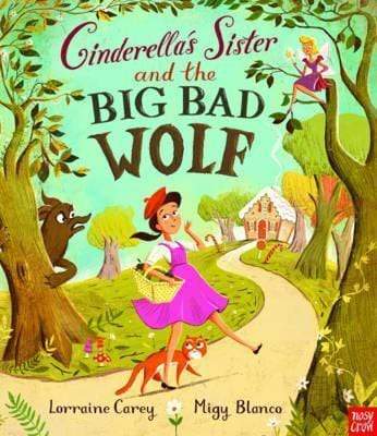 Cinderella's Sister and The Big Bad Wolf