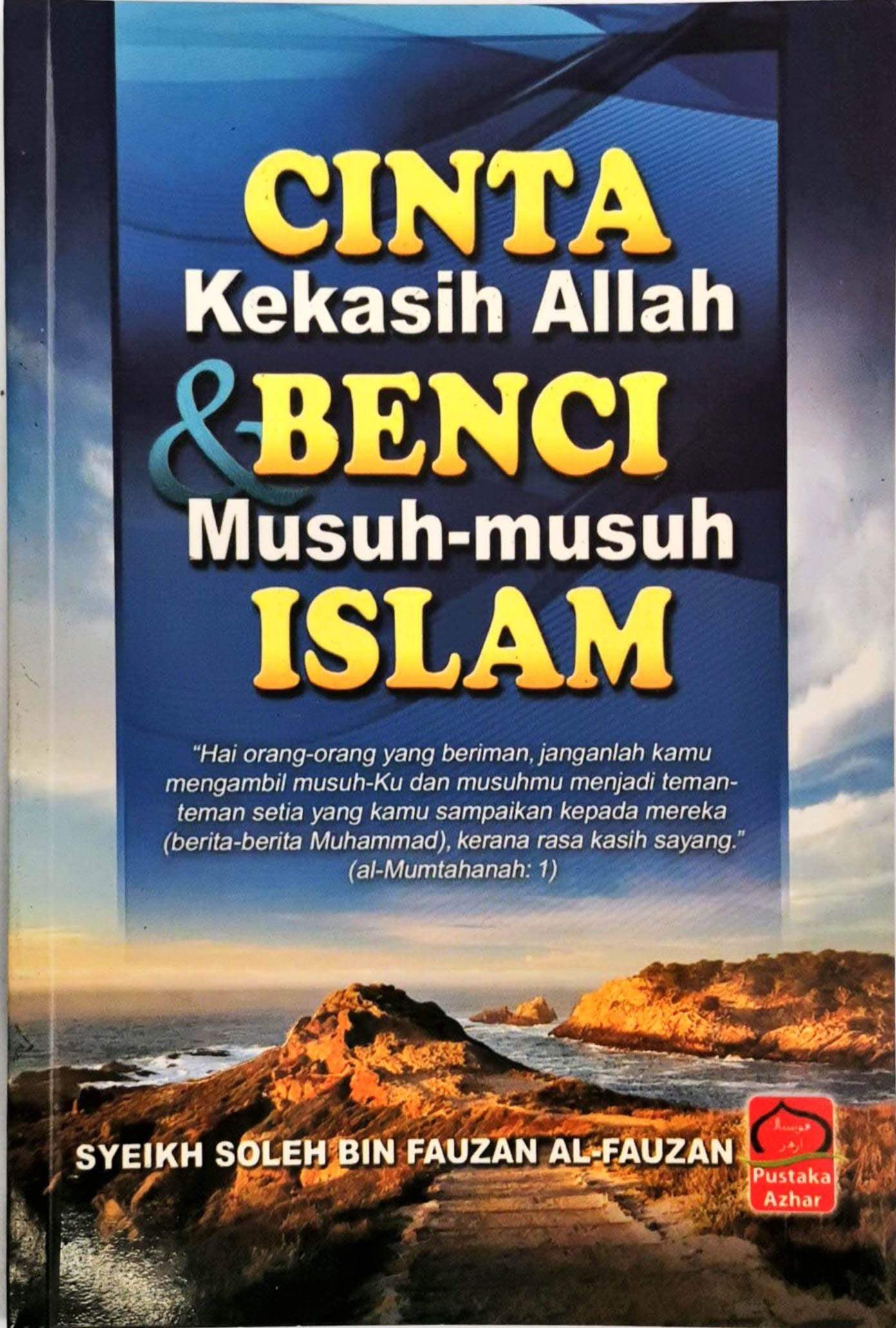 Cinta Kekasih Allah & Benci Musuh Islam