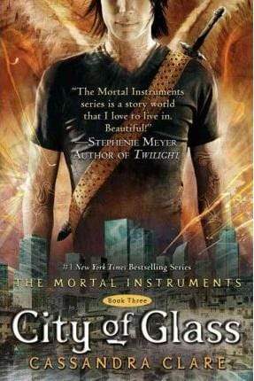 City Of Glass (The Mortal Instrument #3)