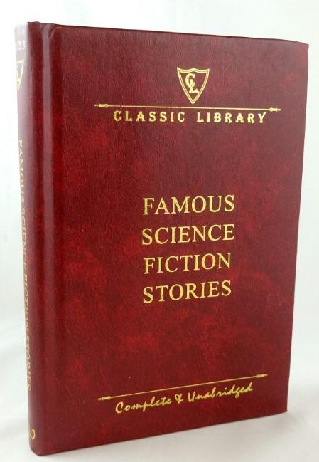 Classic Library: Famous Science Fiction Stories.