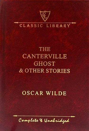 Classic Library: The Canterville Ghost And Other Stories (Hb)