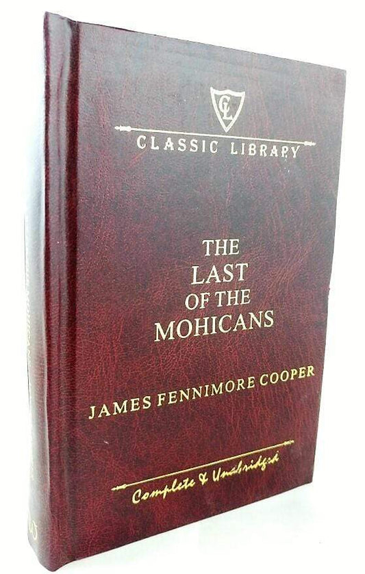 Classic Library: The Last Of The Mohicans