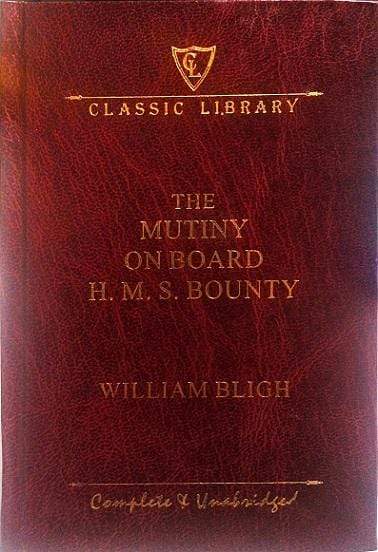 Classic Library: The Mutiny on Board H.M.S Bounty (HB)
