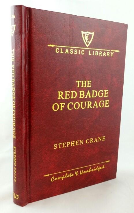 Classic Library: The Red Badge Of Courage