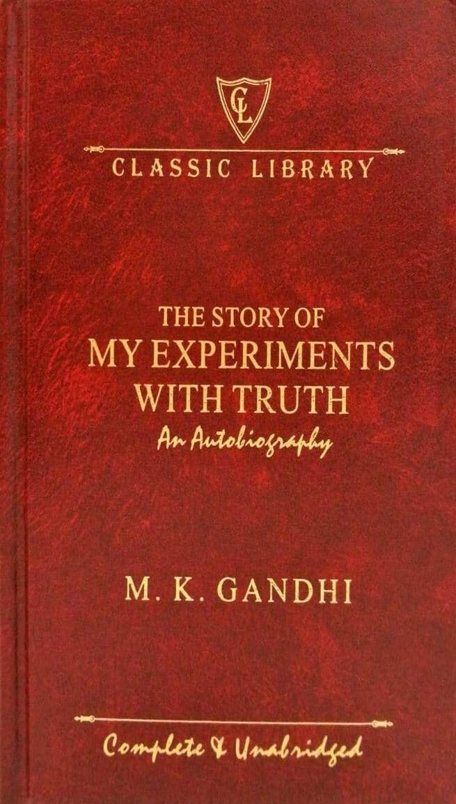 Classic Library: The Story Of My Experiments With Truth.
