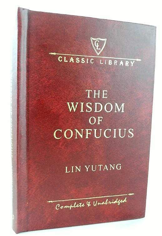 Classic Library: The Wisdom Of Confucius