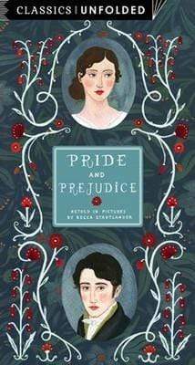 Classics Unfolded: Pride And Prejudice