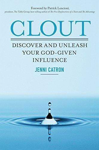 Clout: Discover and Unleash Your God-Given Influence